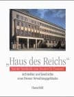 Tapa de Haus des Reichs. Von der Nordwolle zum Senator für Finanzen. Architektur und Geschichte eines Bremer Verwaltungsgebäudes.