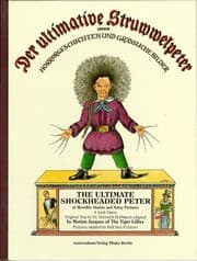 Tapa de Der Ultimative Struwwelpeter Oder Horror-Geschichten und Gra Liche Bilder : The Ultimate Shockheaded Peter of Horrible Stories and Noisy Pictures: A Junk Opera