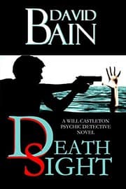 Tapa de Death Sight: A Will Castleton Novel (Will Castleton (Paranormal Detective) Book 1)