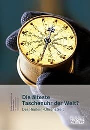 Tapa de Die älteste Taschenuhr der Welt? Der Henlein-Uhrenstreit. Begleitband zur Ausstellung im Germanischen Nationalmuseum (Kulturgeschichtliche Spaziergänge im Germanischen Nationalmuseum)