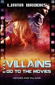 Tapa de Even Villains Go To The Movies (Heroes and Villains) (Volume 2)