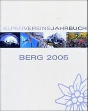 Tapa de Berg 2005. Alpenvereinsjahrbuch mit Alpenvereinskarte by Theil, Walter