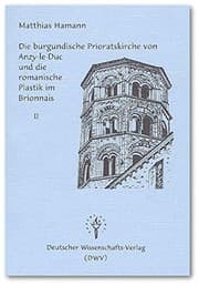 Tapa de Die burgundische Prioratskirche von Anzy-le-Duc und die romanische Plastik im Brionnais