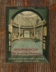 Tapa de Holophusicon: The Leverian Museum: An Eighteenth-Century English Institution of Science, Curiosity, and Art
