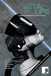 Tapa de Beta-Life: Short Stories from an A-Life Future (Science-Into-Fiction)