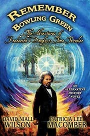 Tapa de Remember Bowling Green: The Adventures of Frederick Douglass - Time Traveler (An Alternative History Novel)