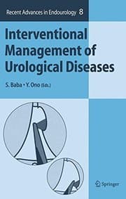 Tapa de Interventional Management of Urological Diseases (Recent Advances in Endourology Book 8)