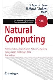 Tapa de Natural Computing: 4th International Workshop on Natural Computing, Himeji, Japan, September 2009, Proceedings (Proceedings in Information and Communications Technology Book 2)