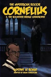 Tapa de The Mysterious Doctor Cornelius 3: The Rochester Bridge Catastrophe