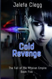 Tapa de Cold Revenge (The Fall of the Altairan Empire) (Volume 5)