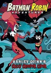 Tapa de Harley Quinn's Crazy Creeper Caper (DC Super Heroes: Batman & Robin Adventures)