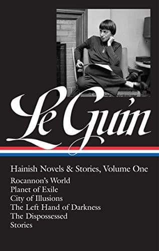 Tapa de Ursula K. Le Guin: Hainish Novels and Stories Vol. 1 (LOA #296): Rocannon's World / Planet of Exile / City of Illusions / The Left Hand of  Darkness / ... of America Ursula K. Le Guin Edition)