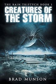 Tapa de Creatures of the Storm (The Rain Triptych Book 1)