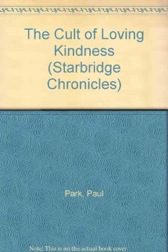 Tapa de The Cult of Loving Kindness (Starbridge Chronicles)