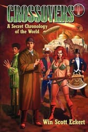 Tapa de Crossovers: A Secret Chronology of the World (Volume 1)
