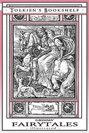 Tapa de Grimms' Fairy Tales - Illustrated: Tolkien's Bookshelf #10 (Volume 10)