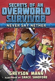 Tapa de Never Say Nether: Secrets of an Overworld Survivor, #4