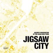 Tapa de Jigsaw City: AECOM's Redefinition of the Asian New Town