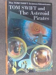 Tapa de Tom Swift and the Asteroid Pirates