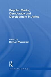 Tapa de Popular Media, Democracy and Development in Africa (Internationalizing Media Studies)