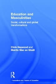 Tapa de Education and Masculinities: Social, cultural and global transformations (Foundations and Futures of Education)