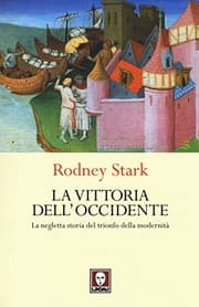Tapa de La vittoria dell'occidente. La negletta storia del trionfo della modernità.