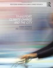 Tapa de Transport, Climate Change and the City (Routledge Advances in Climate Change Research)