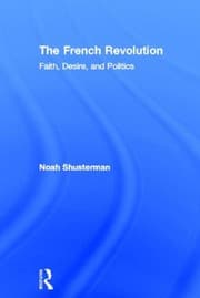 Tapa de The French Revolution: Faith, Desire and Politics