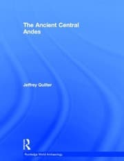 Tapa de The Ancient Central Andes (Routledge World Archaeology)
