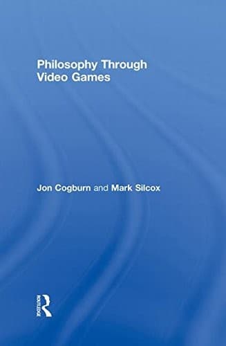 Tapa de Philosophy Through Video Games