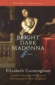 Tapa de Bright Dark Madonna: A Novel (The Maeve Chronicles)
