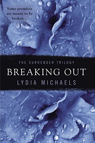 Tapa de Breaking Out (The Surrender Trilogy)