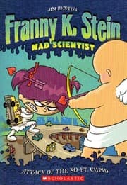Tapa de Attack of the 50-ft Cupid (Franny K. Stein: Mad Scientist)
