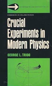 Tapa de Crucial Experiments in Modern Physics (Momentum Books)