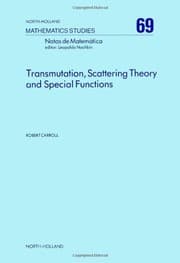 Tapa de Transmutation, Scattering Theory and Special Functions (North-holland Mathematical Library)