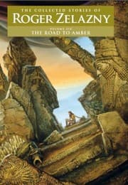 Tapa de The Road to Amber — Volume 6: The Collected Stories of Roger Zelazny