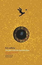 Tapa de The Man with the Speckled Eyes (The Collected Short Fiction, Volume Four)