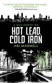 Tapa de Hot Lead, Cold Iron: A Mick Oberon Job Book 1