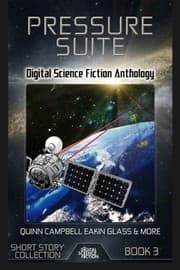 Tapa de Pressure Suite: Digital Science Fiction Anthology (Digital Science Fiction Short Stories Series One) (Volume 3)