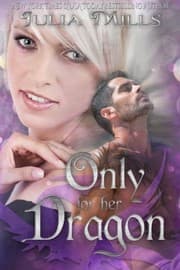 Tapa de Only For Her Dragon (Dragon Guard Series) (Volume 6)
