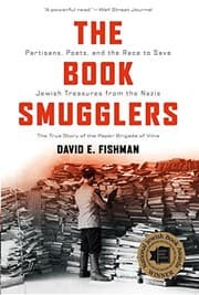 Tapa de The Book Smugglers: Partisans, Poets, and the Race to Save Jewish Treasures from the Nazis