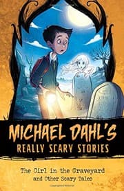 Tapa de The Girl in the Graveyard: And Other Scary Tales (Michael Dahl's Really Scary Stories)