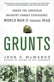 Tapa de Grunts: Inside the American Infantry Combat Experience, World War II Through Iraq