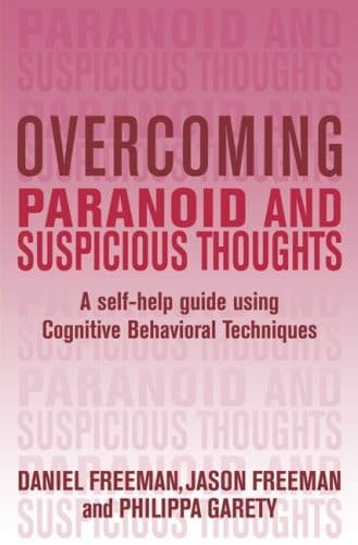 Tapa de Overcoming Paranoid and Suspicious Thoughts: A Self-Help Guide Using Cognitive Behavioral Techniques