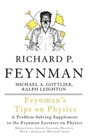Tapa de Feynman's Tips on Physics: Reflections, Advice, Insights, Practice