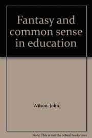 Tapa de Fantasy and common sense in education