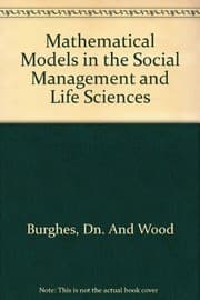 Tapa de Mathematical Models in the Social Management and Life Sciences (Mathematics & Its Applications (Unnumbered Hardcover))