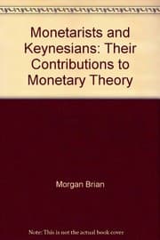 Tapa de Monetarists and Keynesians, their contribution to monetary theory