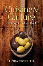 Tapa de Cuisine and Culture: A History of Food and People, 3rd Edition
