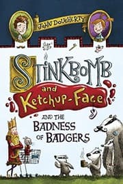 Tapa de Stinkbomb and Ketchup-Face and the Badness of Badgers